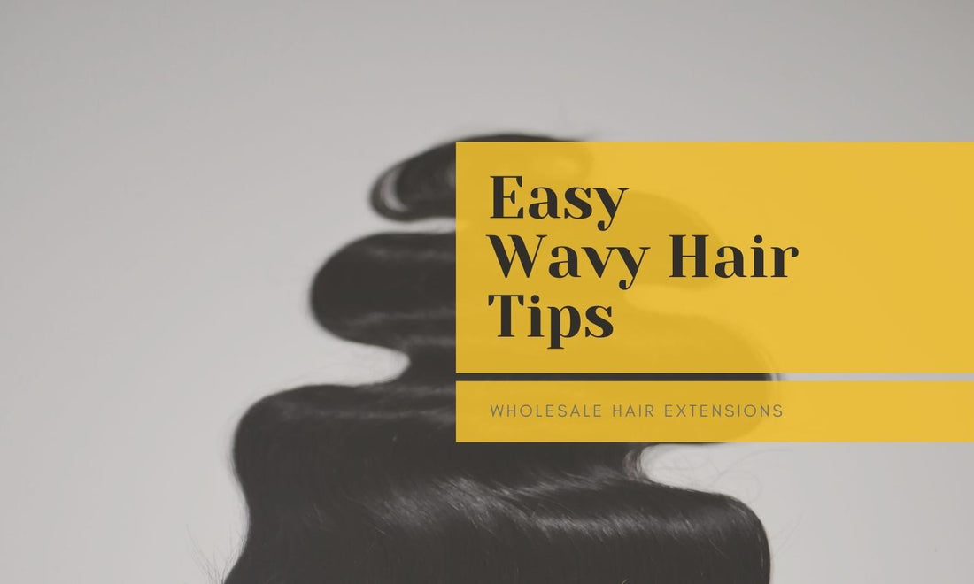 Easy Wave Hair Tips