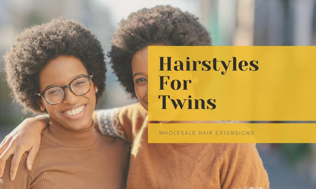 Hairstyles for Twins