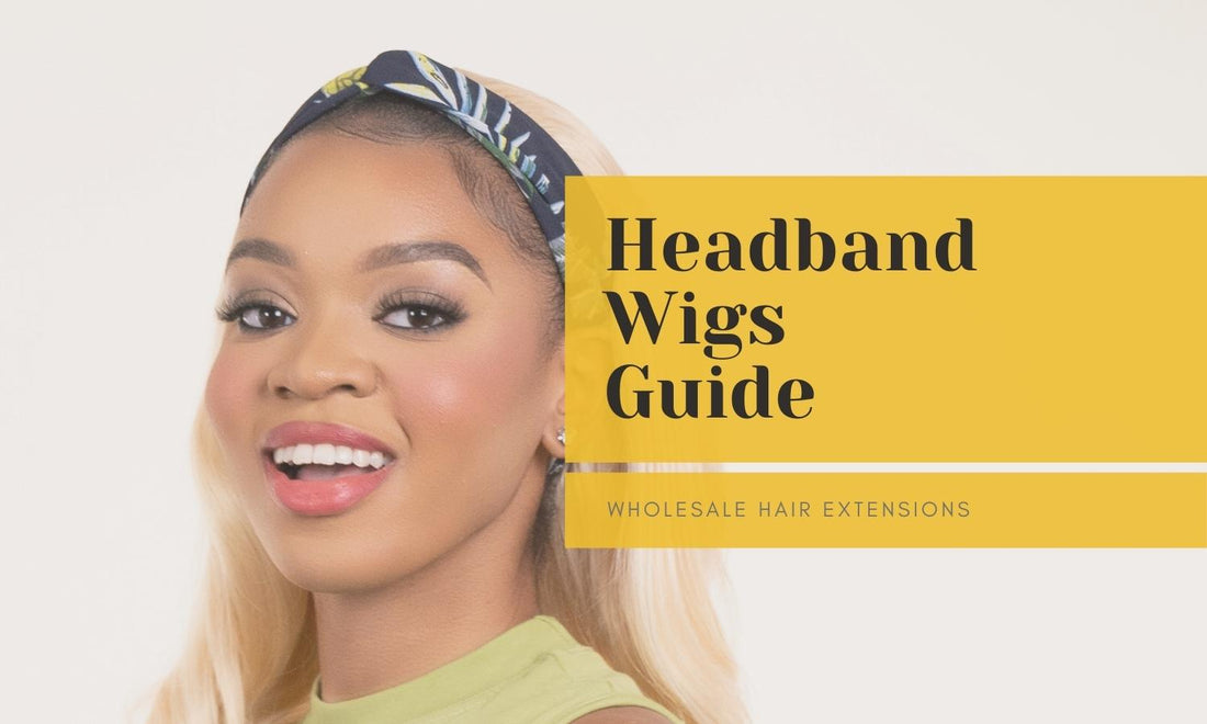 Headband Wigs Guide