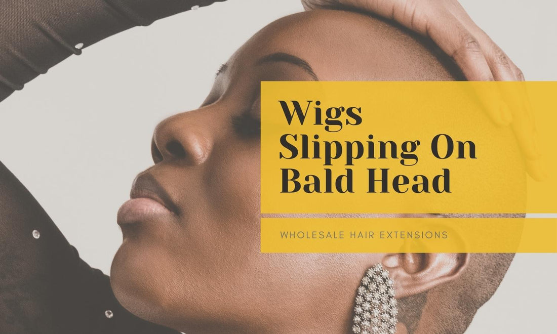 Keep Wigs from Slipping on Bald Head