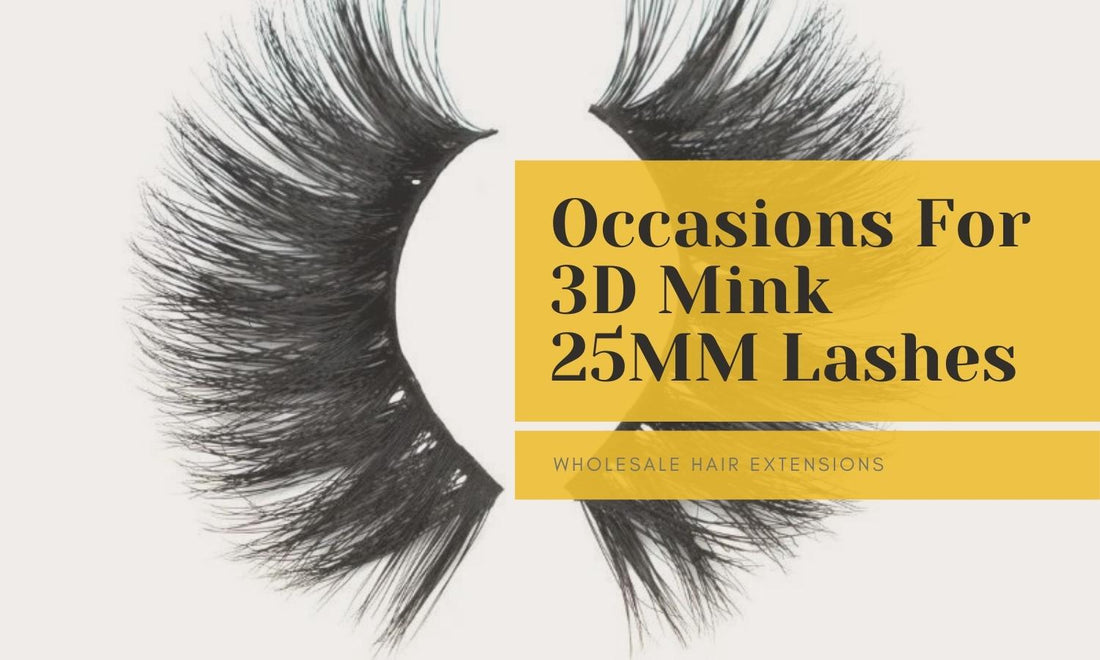 Occasions for 3D Mink 25MM Lashes